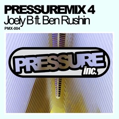 Pressure Mix 4 | Joely B ft. Ben Rushin