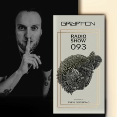 GRYPHON RadioShow093 with Kadric - exclusive studiomix [Switzerland]
