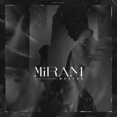 Mehyad  Miram
