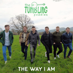 The Way I Am - The Tumbling Paddies