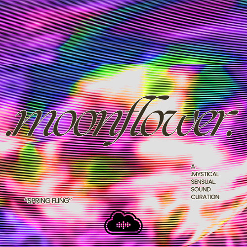 .moonflower. presents... SPRING FLING