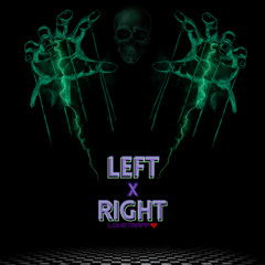 Left x Right
