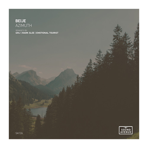 PREMIERE: Beije - Azimuth (GMJ Remix) [Sound Avenue]