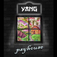 YANG - Psyhouse (Original mix)