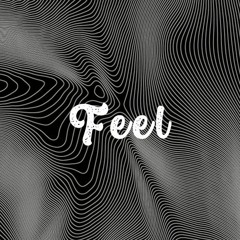 Feel - MaQuin Remix