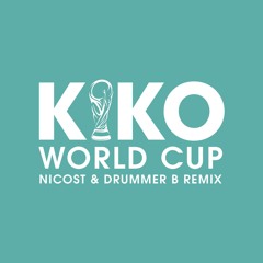 KIKO - World Cup (Nicost & Drummer B Remix 2025)