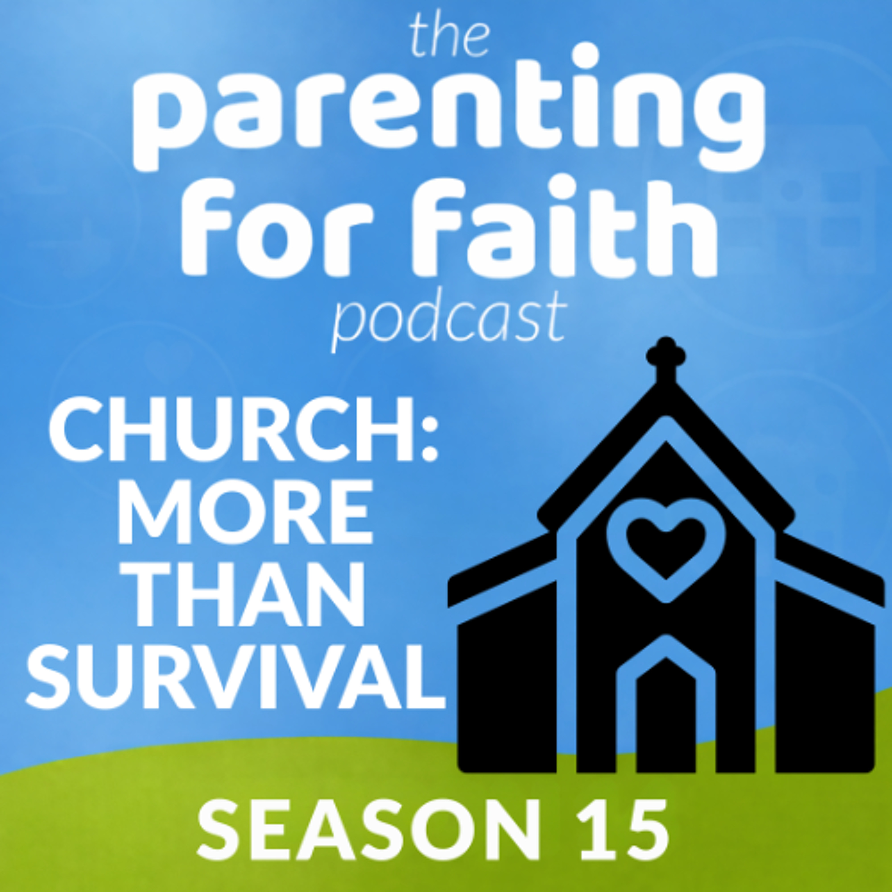 S15 E07: Church - More Than Survival