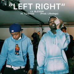 LEFT RIGHT Ft Tj29ines (Single)