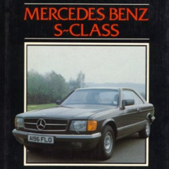 [Get] PDF 📝 Mercedes-Benz S-Class and the 190 16E (High performance series) by  Geof