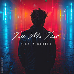 V.O.P., Ballester - Tell Me That