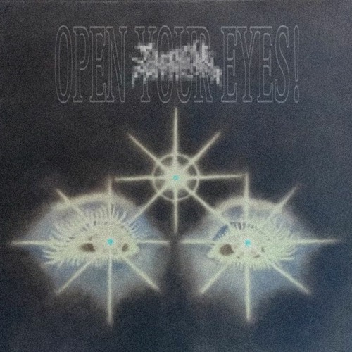 open your eyes