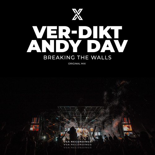 Ver-dikt, Andy Dav - Breaking the Walls [VSA Recordings]