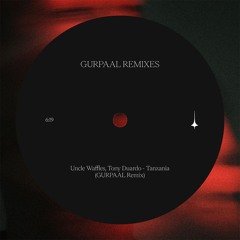 Tanzania (GURPAAL Remix)