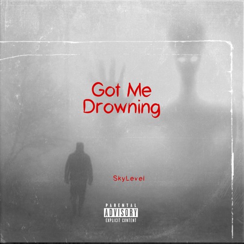 Stream Got Me Drowning by SkyLevel Listen online for free on SoundCloud
