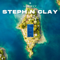Lor Tyy - Steph N Clay