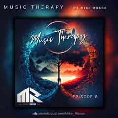 Music Therapy By Mike Rosse Episode 8  "I just want to say Thank you"