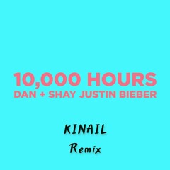 Dan + Shay, Justin Bieber - 10,000 Hours (Kinail Remix)