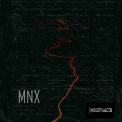 INDUSTRIALIZED #003 // MNX [Istanbul, Turkey]