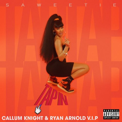 Saweetie - Tap In (Callum Knight & Ryan Arnold VIP)
