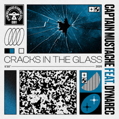 INCOMING : Captain Mustache feat. dynArec - Cracks In The Glass #IptamenosDiscos