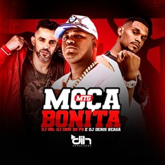 MTG Moça Bonita - Dj GSL - Dj Igor do PB - Dj Denis Beagá