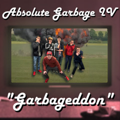 Garbageddon is Upon Us (Part 1)