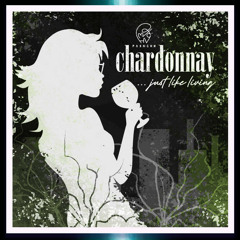Chardonnay (Just Like Living)