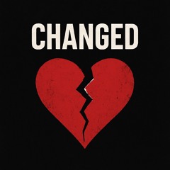 Changed