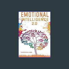 EBOOK #pdf ✨ Emotional Intelligence 2.0: A Practical Guide to Master your Emotions. Stop Overthink