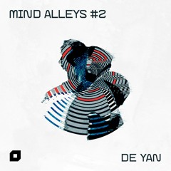 Mind Alleys E02 // De Yan