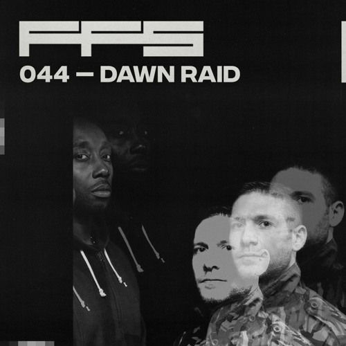 FFS044 - Dawn Raid