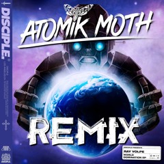 Ray Volpe - Battle of the Bros - Atomik Moth Remix #DiscipleRemixComp2