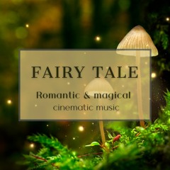 Magical Fairy Tale Fantasy Music - Background Romantic Music For Video