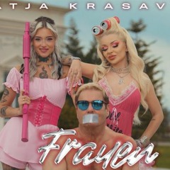 Katja Krasavice - Frauen (DJ AmiKuss Remix 2023)
