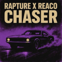 RAPTURE X REACO - CHASER