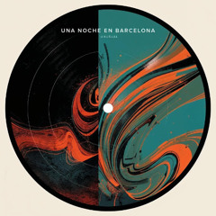Una Noche en Barcelona (Original Mix)