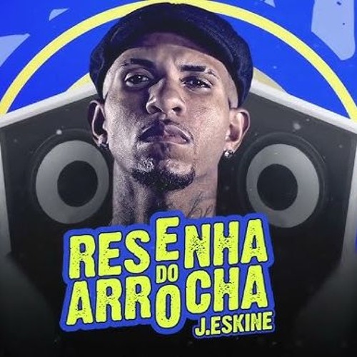 RESENHA DO ARROCHA - J. ESKINE | JOGA NO COROA