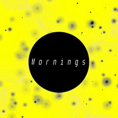 Mornings
