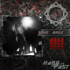 hardandfast #042 w/ BRSZ