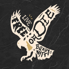 LIVE FREE OR DIE