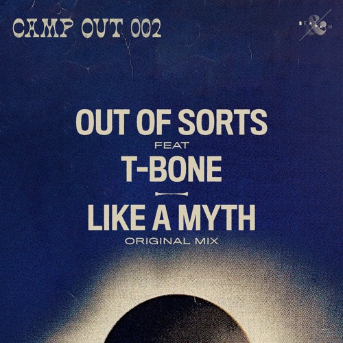 Out Of Sorts - Like A Myth feat. T-Bone (Original Mix) [BEAT & PATH]