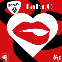 Episode bonus - "TaBoO" - Improvisation sur le podcast : Comment s'associer consciemment? (FR)