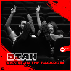 DTAH - Kissing In The Backrow