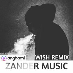 Pablo Wish Remix (Zander Music) مروان بابلو