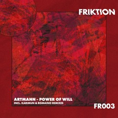 Premiere : Artmann - Power Of Will [KARIMUN REMIX] [FR003]