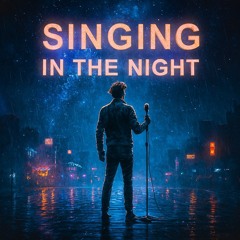 Singing in The Night