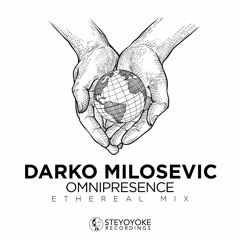 Darko Milosevic - Omnipresence: Ethereal Mix