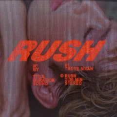 Troye Sivan Vs Eternity - Rush - [ Breno Jaime Remix ]