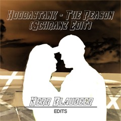 Hoobastank - The Reason (Blaubeer Schranz Edit)
