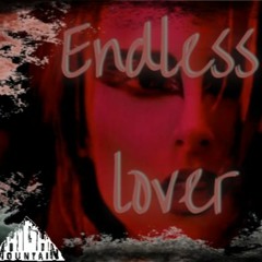 Endless Lover